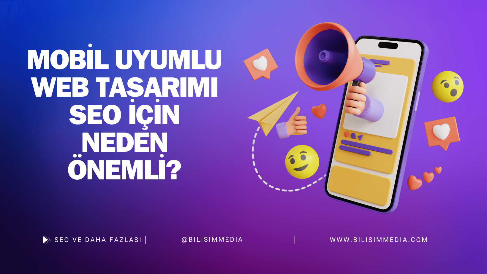 Mobil Uyumlu Web Tasarımı: SEO İçin Neden Önemli?