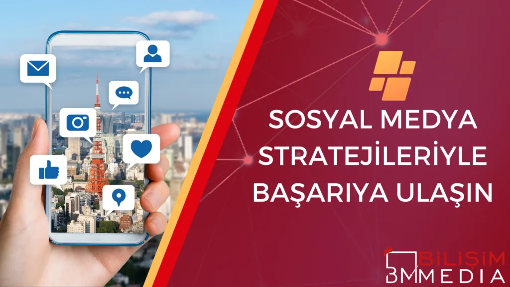Sosyal Medya Stratejileri