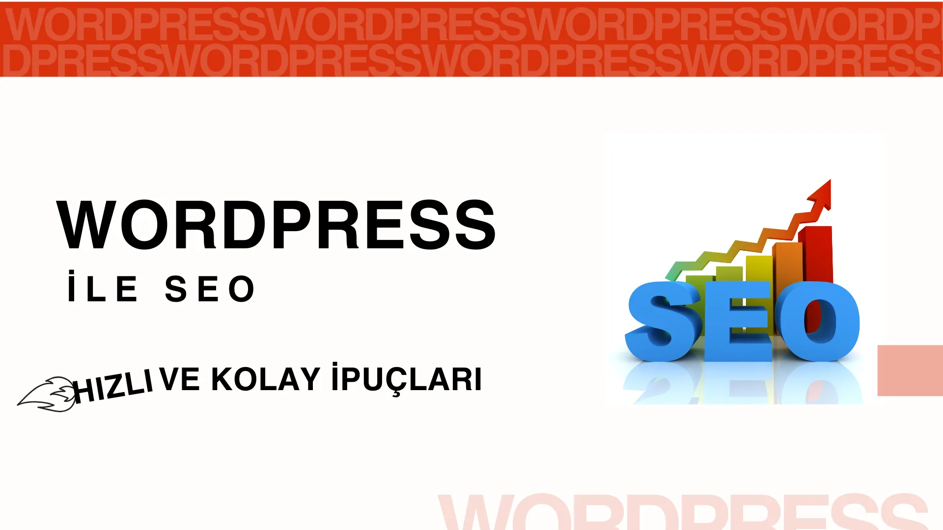 WordPress SEO Optimizasyonu: Hızlı ve Kolay İpuçları 