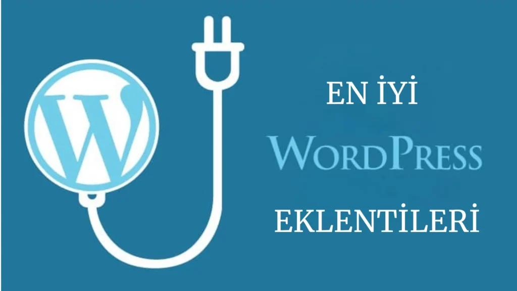 En İyi WordPress Eklentileri
