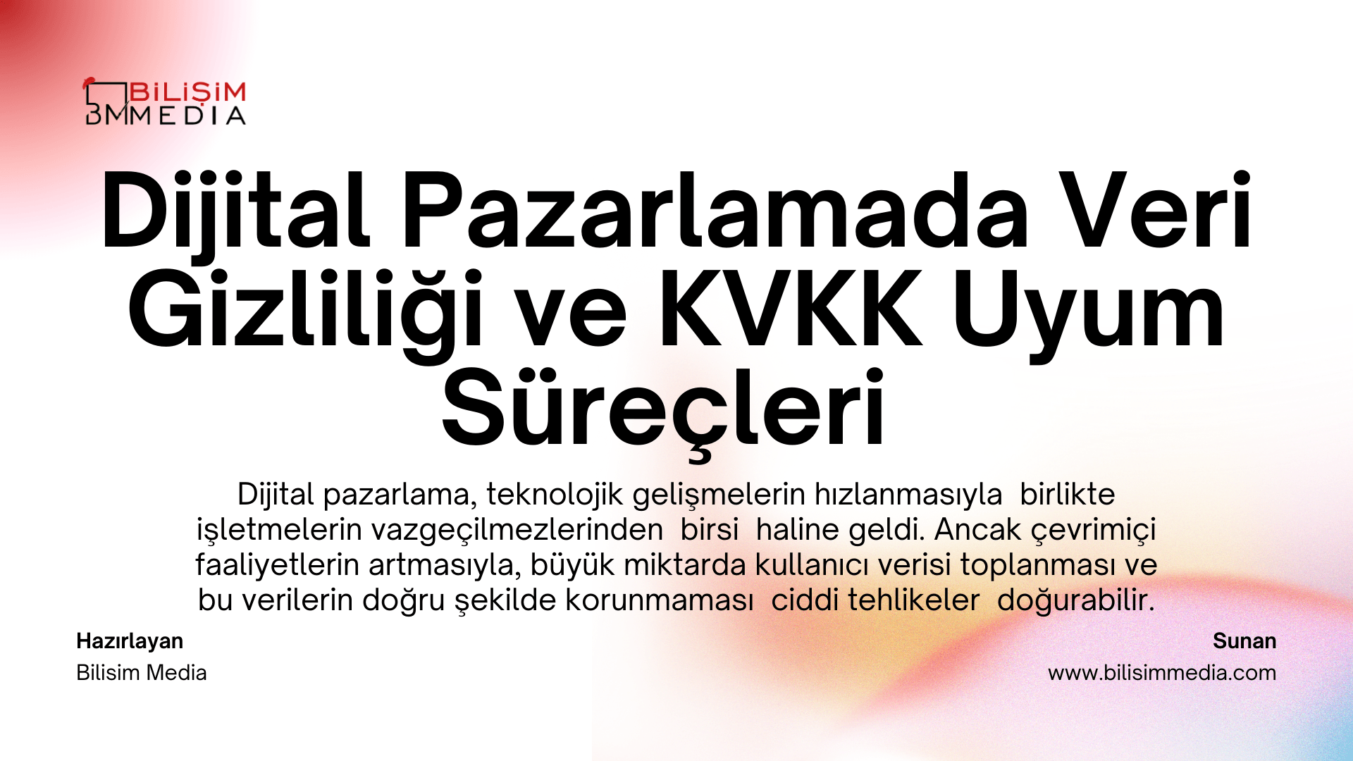 Dijital Pazarlamada Veri Gizliliği ve KVKK Uyum Süreçleri