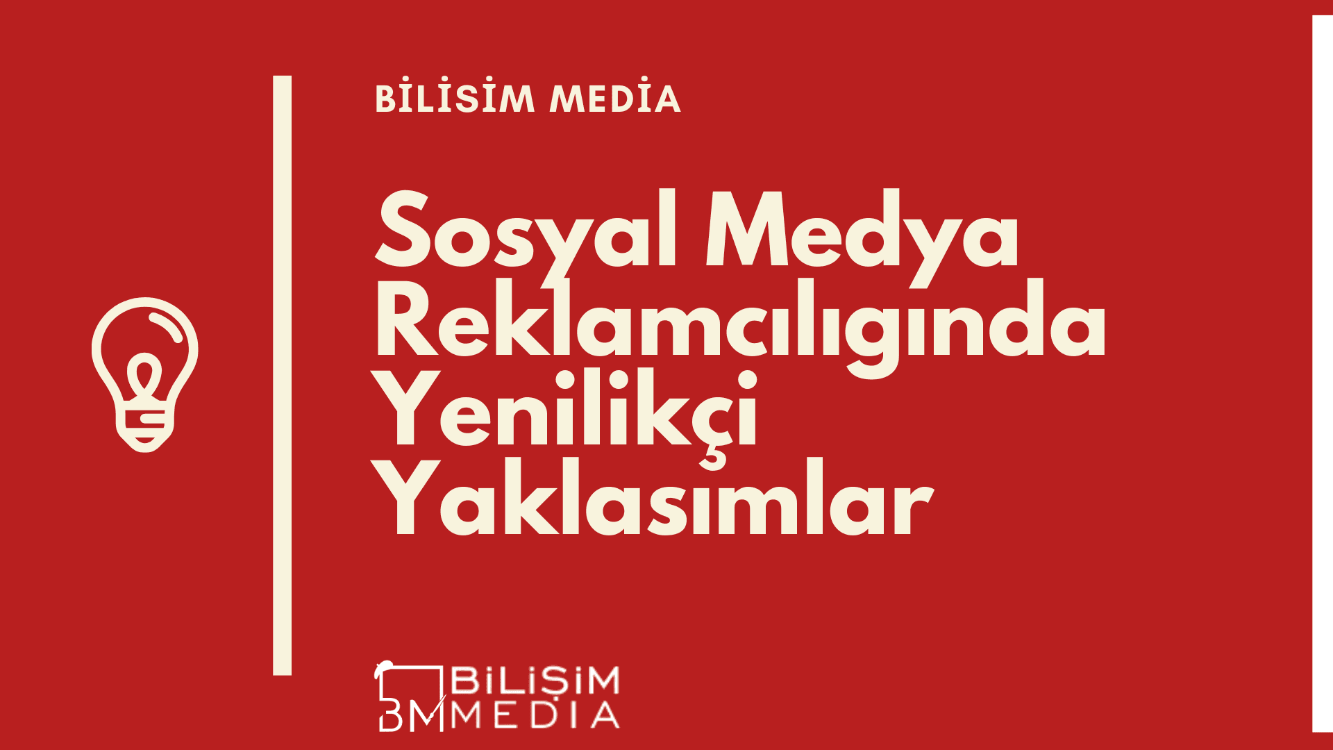 Sosyal Medya Reklamcılığında Yenilikçi Yaklaşımlar 