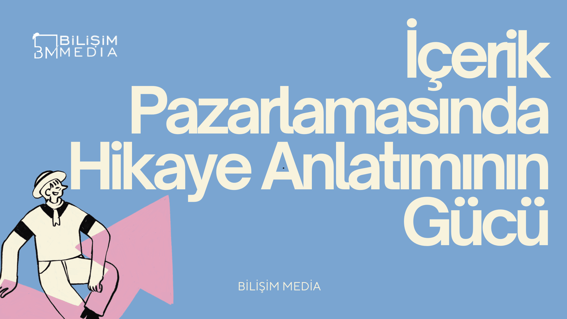 İçerik Pazarlamasında Hikaye Anlatımının Gücü