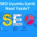 SEO Uyumlu İçerik