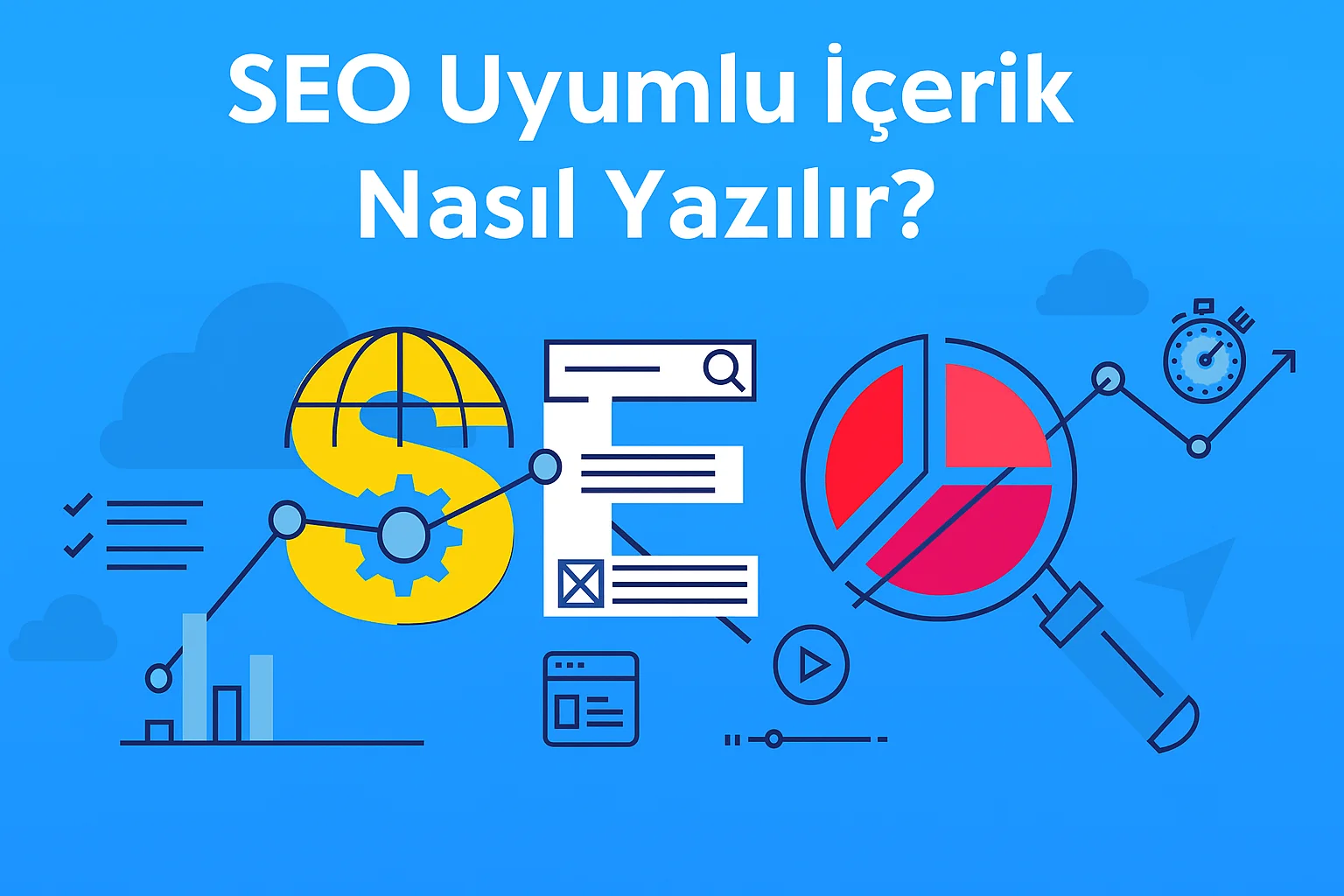 SEO Uyumlu İçerik Nasıl Yazılır?