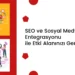 Sosyal Medya Entegrasyonu