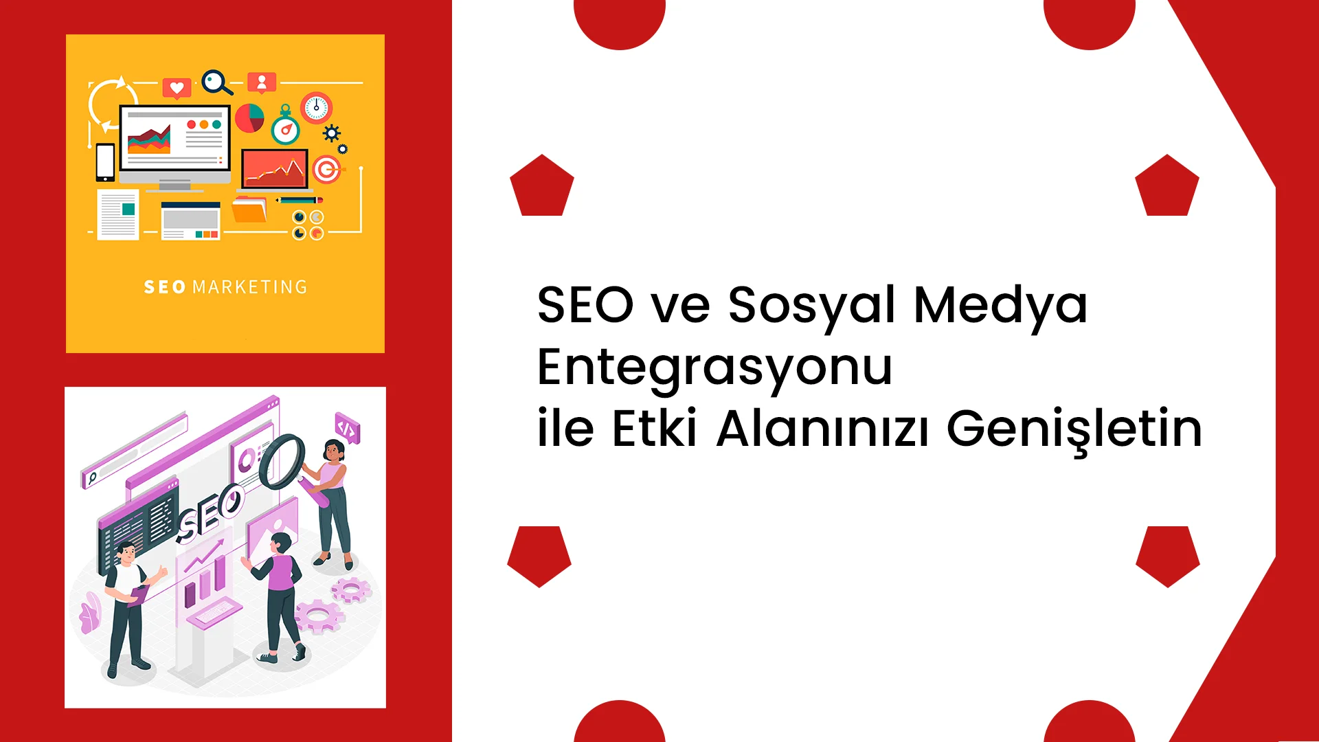 Sosyal Medya Entegrasyonu ve SEO ile Etki Alanınızı Genişletin