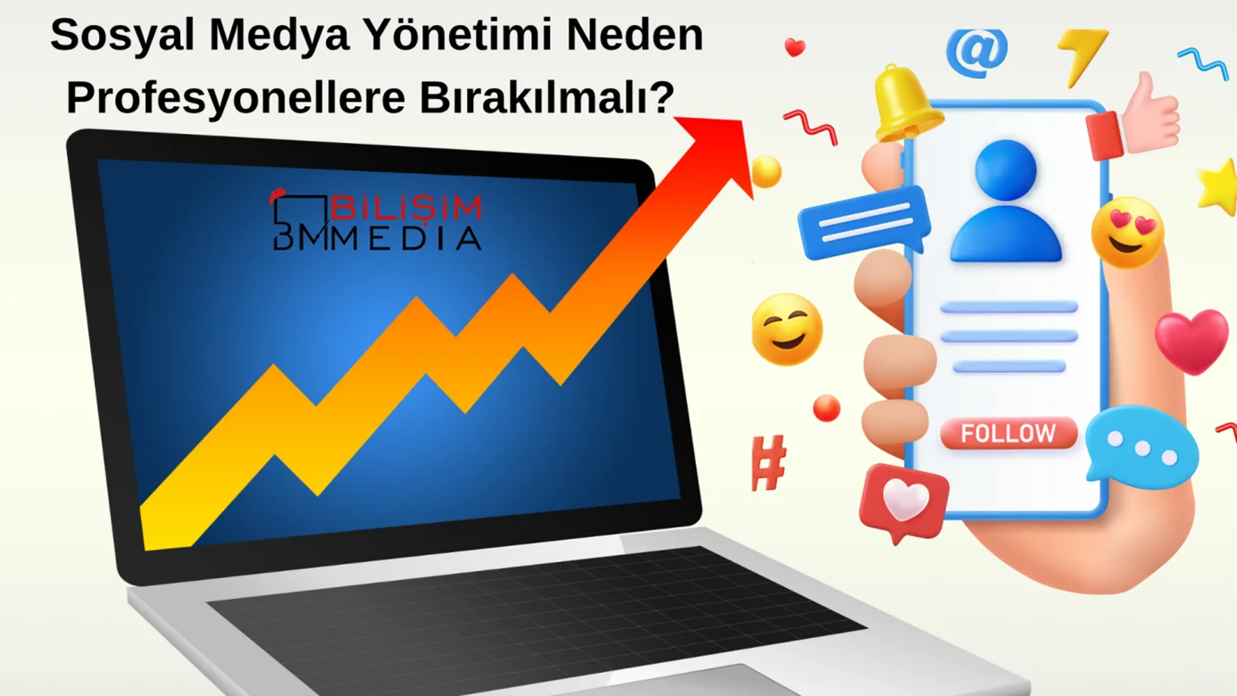 Sosyal Medya Yönetimi Neden Profesyonellere Bırakılmalı?