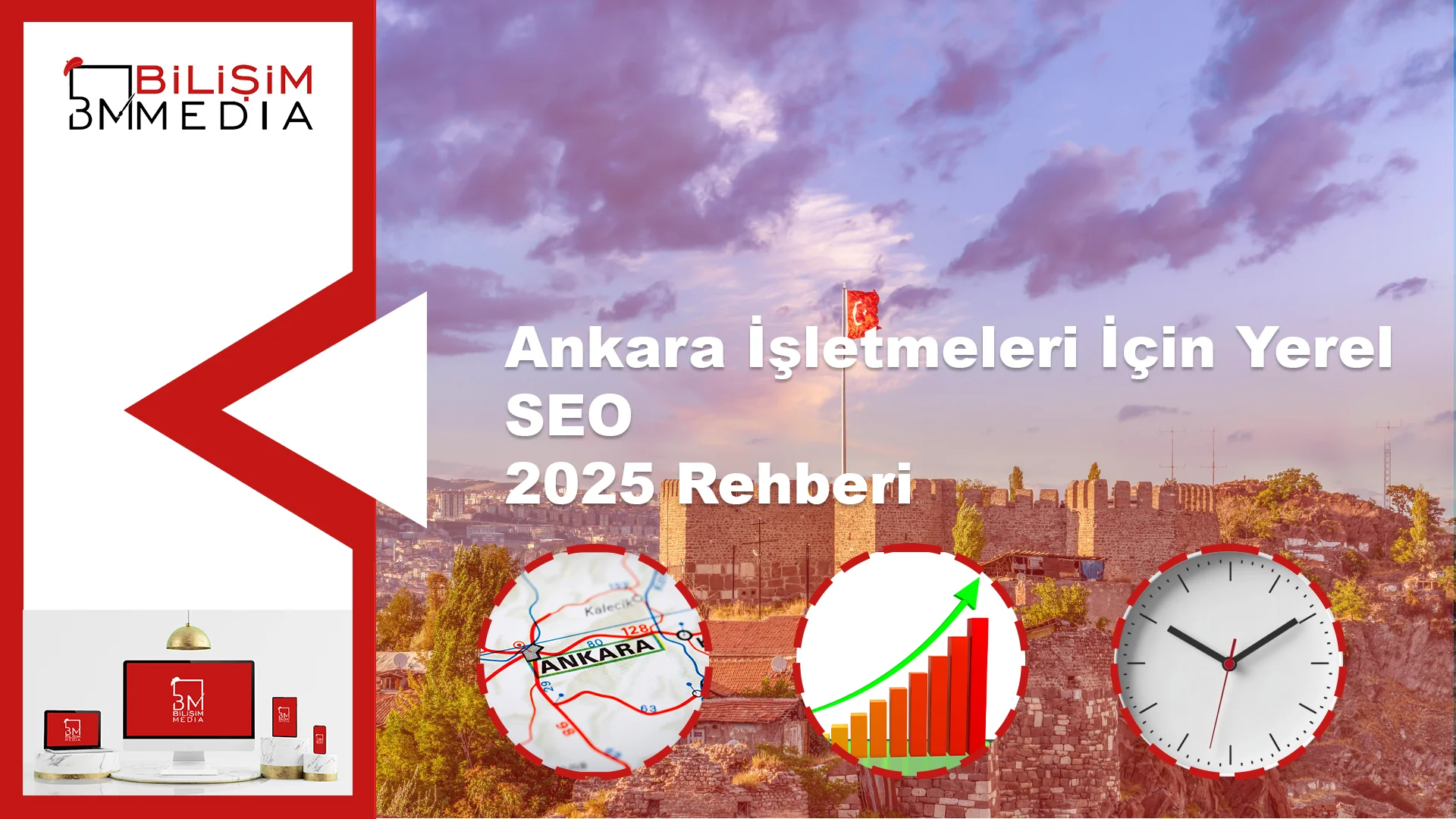 2025 Ankara SEO Rehberi: Yerel Aramalarda Zirveye Çıkmanın Yolları