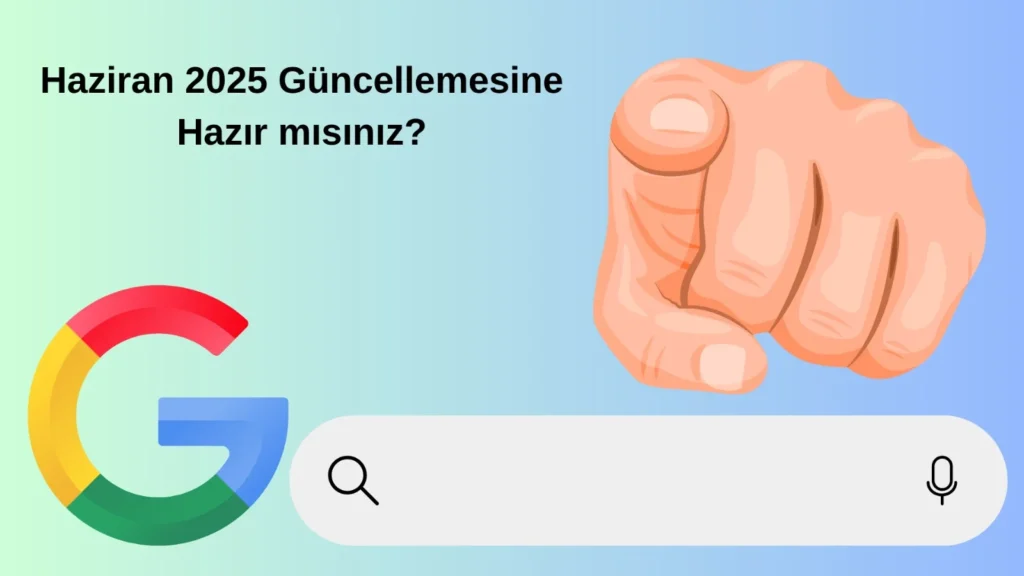 Haziran 2025 Çekirdek Güncellemesi